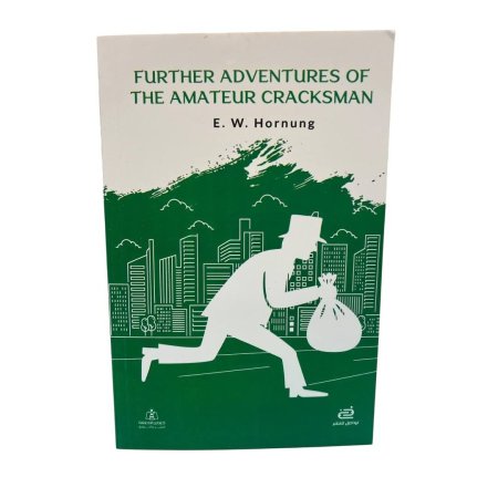 Further Adventures of the Amateur Cracksman