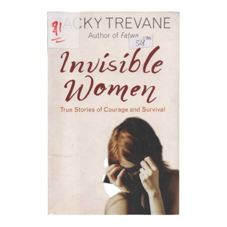 Invisible Women  True Stories of Courage and Survival