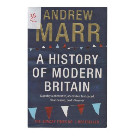 A HISTORY OF MODERN BRITAIN